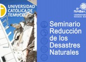 Seminario de «Reducción de Desastres Naturales»